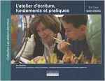 L'atelier d'écriture, fondements et pratiques