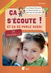 Ça s'écoute! et ça se parle aussi en maternelle