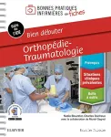 Orthopédie-traumatologie : Bien débuter