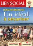 Lien social, n°1245 - 19 février au 4 mars 2019 - Colonies de vacances : un idéal à sécuriser