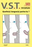 VST - Vie sociale et traitements, N°141 - 1er trimestre 2019 - Quelle(s) langue(s) parles-tu ?