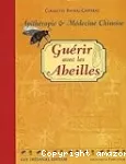 Guérir avec les abeilles