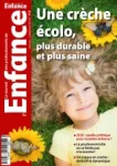 Le journal des professionnels de la petite enfance, N°119 - Juillet - Août 2019 - Une crèche écolo, plus durable et plus saine