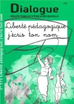 Dialogue, N°173 - juil. 2019 - Liberté pédagogique, j'écris ton nom