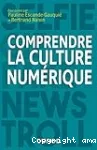 Comprendre la culture numérique