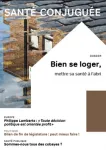 Santé conjuguée, numéro 87 - juin 2019 - Bien se loger, mettre sa santé à l'abri