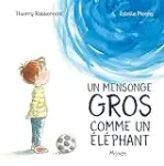 Un mensonge gros comme un éléphant