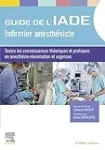 Guide de l'IADE-infirmier anesthésiste