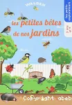 Les petites bêtes de nos jardins