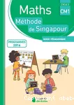 Maths méthode de Singapour. CM1, cycle 3. Guide pédagogique