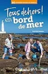 Tous dehors !. En bord de mer