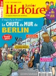 Histoire Junior, N° 90 - Novembre 2019 - La chute du mur de Berlin, c'était il y a 30 ans