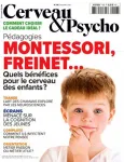 Cerveau & psycho, N°116 - décembre 2019 - Pédagogies Montessori, Freinet...