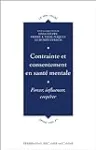 Contrainte et consentement en santé mentale