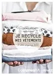 Je recycle mes vêtements