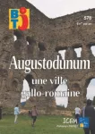 BTJ, N°578 - Décembre 2019 - Augustodunum, une ville gallo-romaine