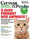 Cerveau & psycho, N°117 - janvier 2020 - À quoi pensent nos animaux?