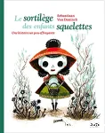 Le sortilège des enfants squelettes