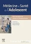 Médecine et santé de l'adolescent