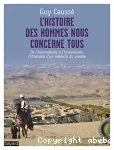 L'histoire des hommes nous concerne tous