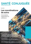 Santé conjuguée, numéro 89 - Décembre 2019 - Les coordinations de soins