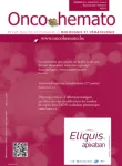 Vers un trajet de soins axé sur le patient dédié aux médicaments anticancéreux oraux, avec des équipes oncologiques multidisciplinaires