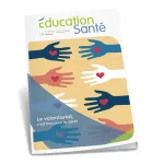 Éducation santé, 363 - Février 2020 - Le volontariat, c'est bon pour la santé