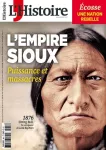 L'Histoire, N° 468 - Février 2020 - L'empire sioux, puissance et massacres