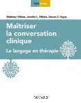 Maîtriser la conversation clinique