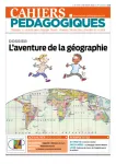 Cahiers pédagogiques, N°559 - Février 2020 - Dossier : L'aventure de la géographie