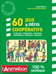 60 jeux & défis coopératifs