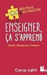 Enseigner, ça s'apprend