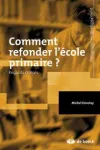 Comment refonder l'école primaire ?