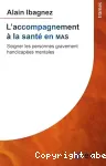 L'accompagnement à la santé en MAS