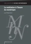 La médiation à l'heure du numérique