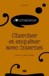 Chercher et enquêter avec Internet