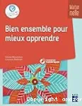 Bien ensemble pour mieux apprendre