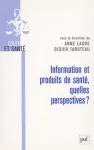 Information et produits de santé, quelles perspectives ?