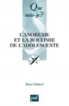 L'anorexie et la boulimie de l'adolescente