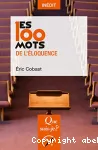 Les 100 mots de l'éloquence