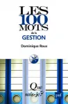 Les 100 mots de la gestion