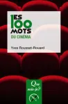 Que sais-je ?. Les 100 mots du cinéma