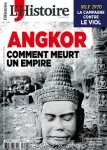 L'Histoire, N° 470 - Avril 2020 - Angkor, comment meurt un empire