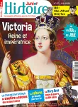 Histoire Junior, N°97 - Juin 2020 - Victoria, reine et impératrice