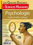 Les grands dossiers des sciences humaines, N°59 - juin-juillet-août 2020 - Psychologie