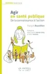 Agir en santé publique