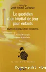 Le quotidien d'un hôpital de jour pour enfants