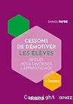 Cessons de démotiver les élèves