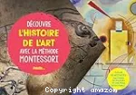 Découvre l'histoire de l'art avec la méthode Montessori