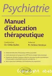 Psychiatrie. Manuel d'éducation thérapeutique